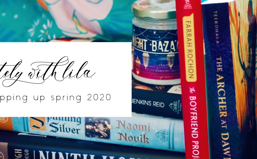 Lately With Lila | Spring 2020 (March, April, & May 2020)