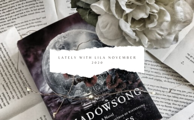 Lately With Lila November 2020 | A Farewell To Autumn
